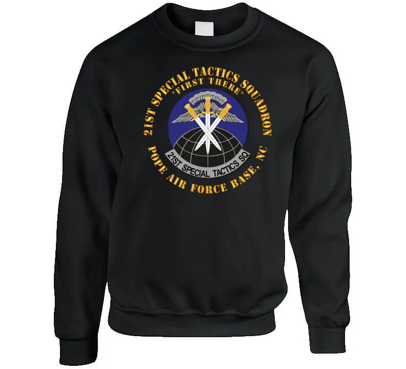 21st Special Tactics Squadron - First There - Pope Afb, Nc X 300 Classic T Shirt, Crewneck Sweatshirt, Hoodie, Long Sleeve