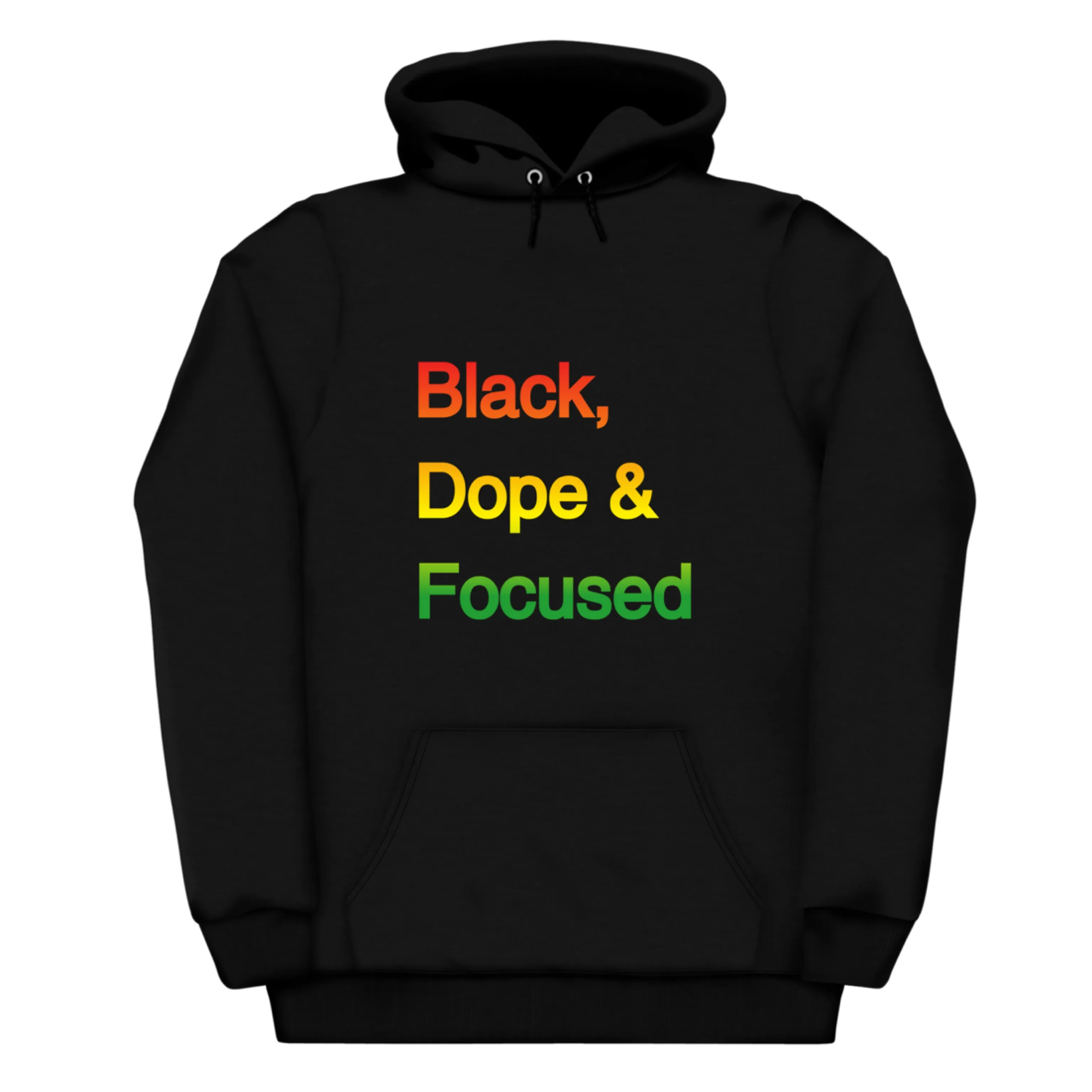 Black, Dope & Focused Hoodie