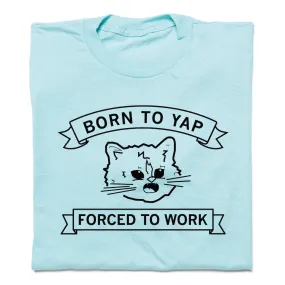 Born To Yap