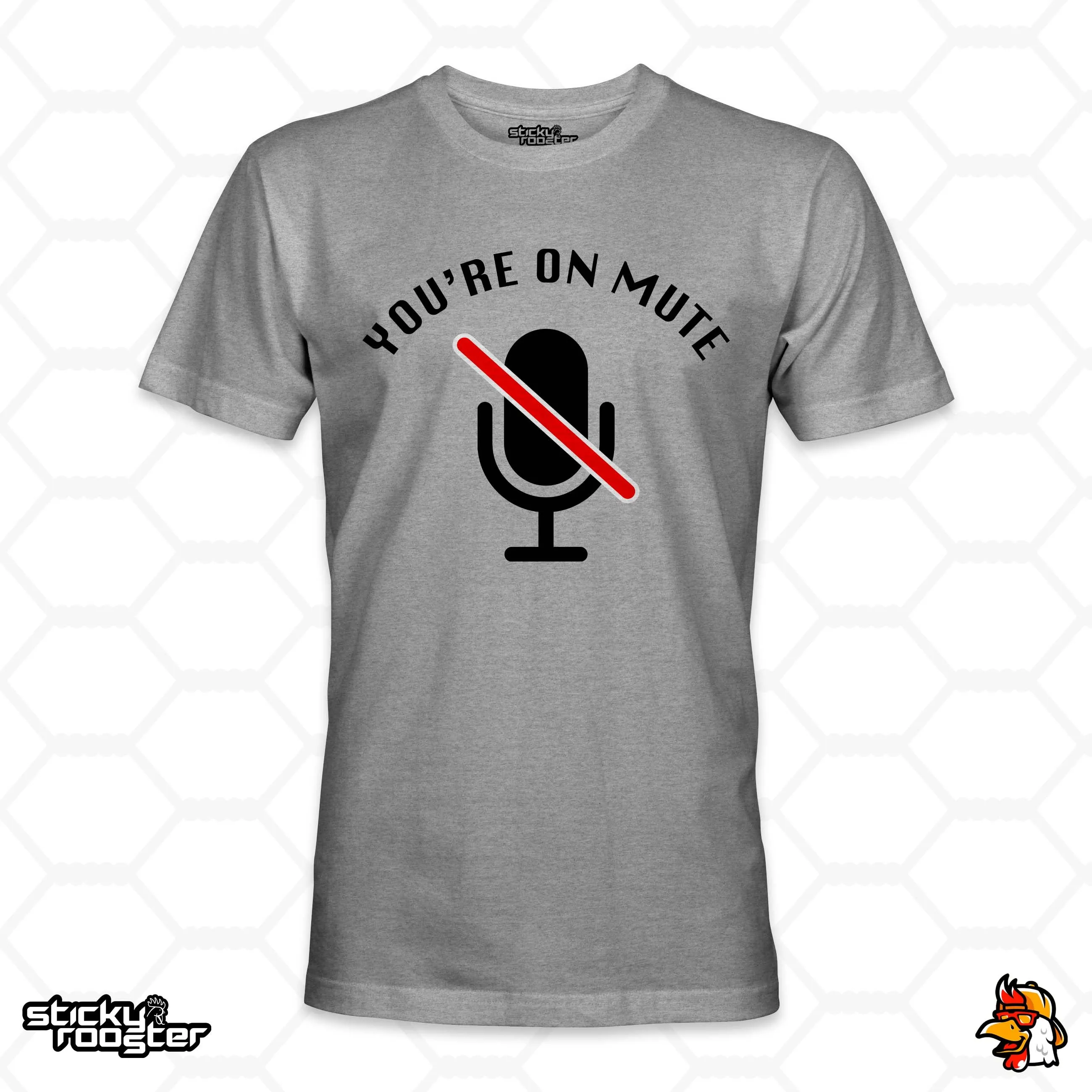 You're On Mute shirt