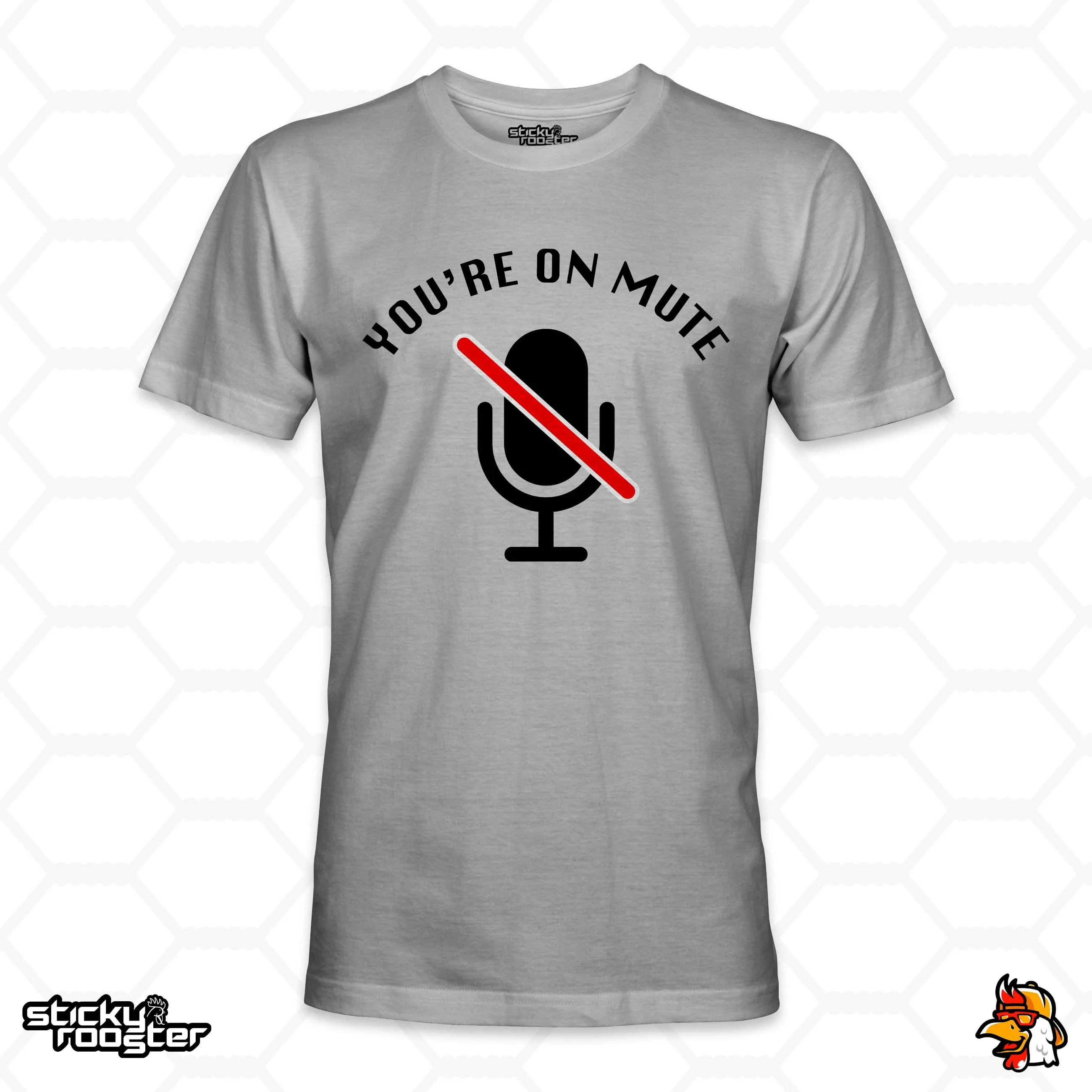 You're On Mute shirt